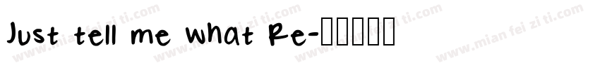 Just tell me what Re字体转换